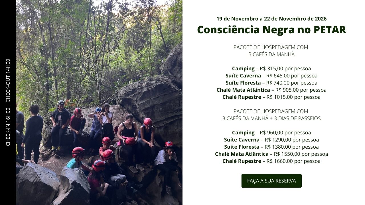 9 - Consciência Negra | 19:11 à 22:11 - 3 Pernoites e 3 Dias de Passeio